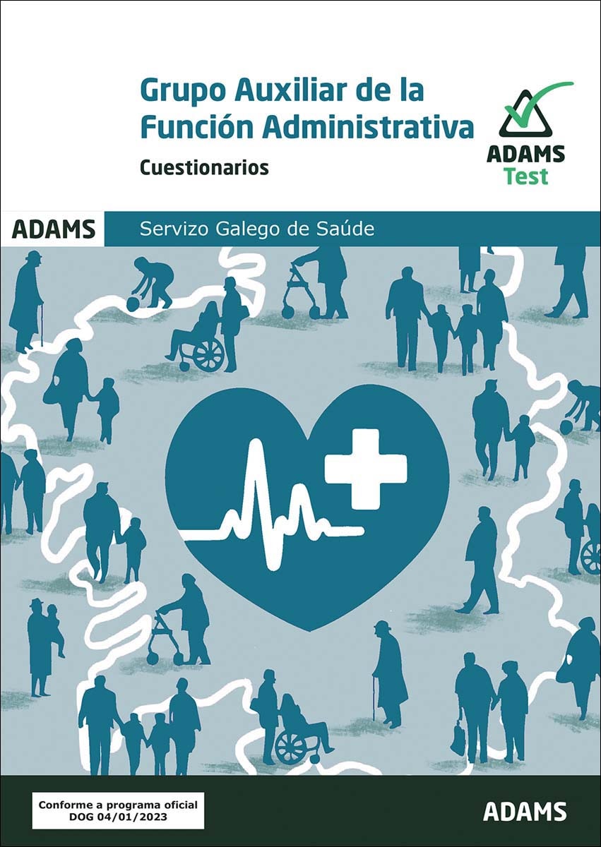 Cuestionarios Grupo Auxiliar de la Función Administrativa del Servizo Galego de Saúde (Capa mole) 1