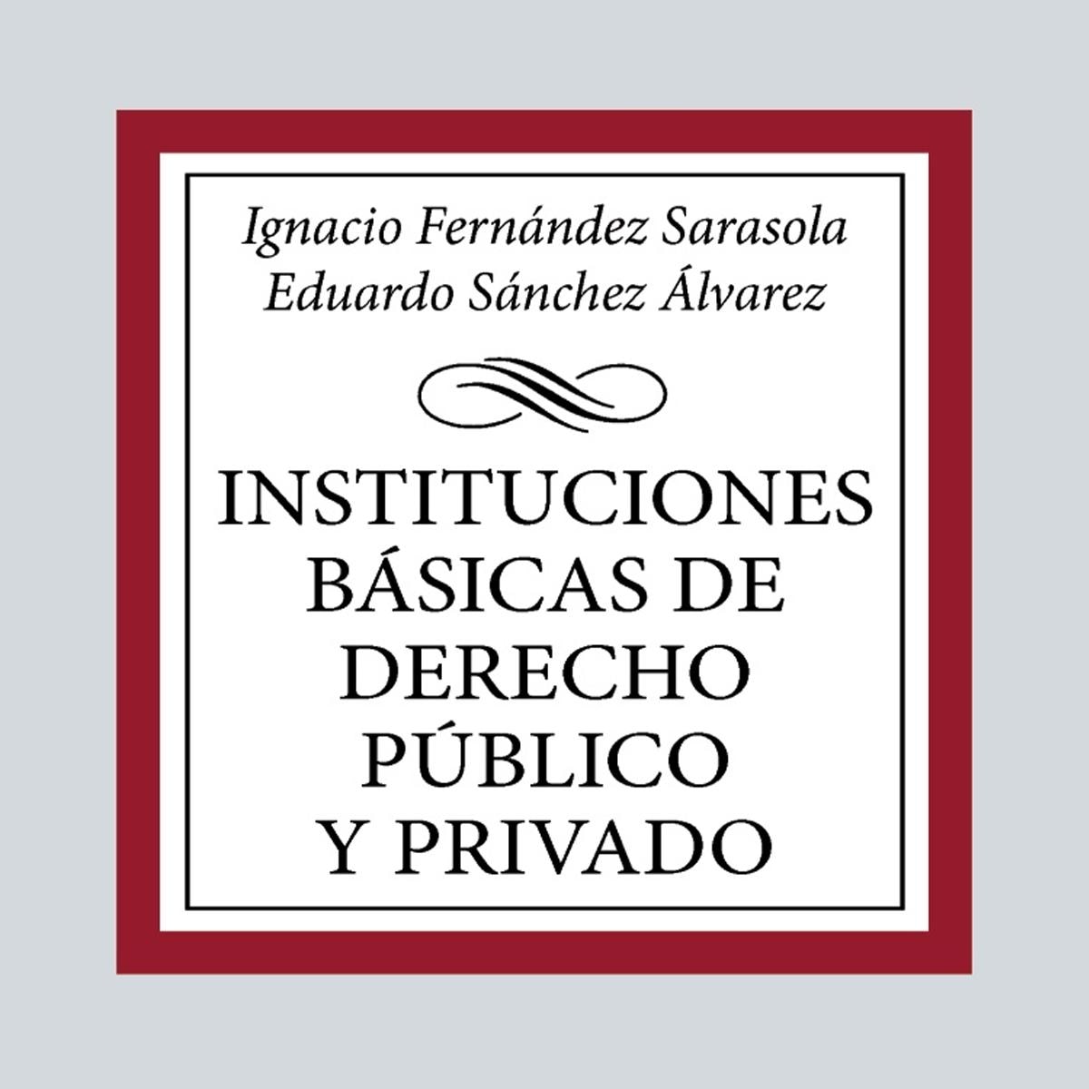 Instituciones básicas de Derecho público y privado 1