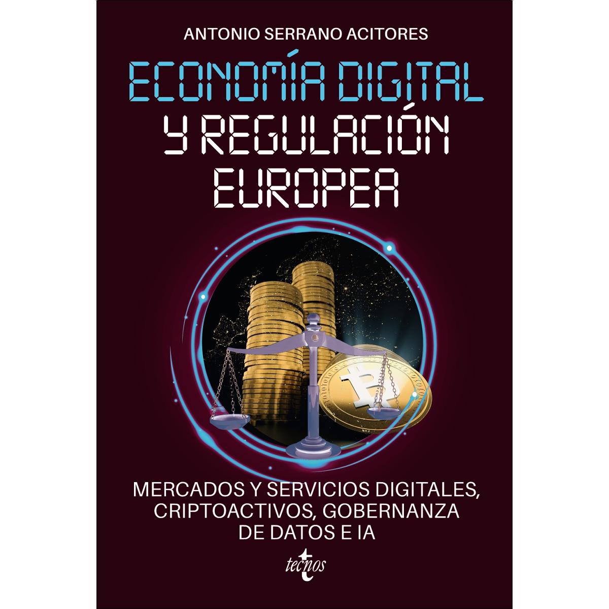 Economía digital y regulación europea: mercados y servicios digitales, criptoactivos, gobernanza de datos e IA (Capa mole com abas) 1