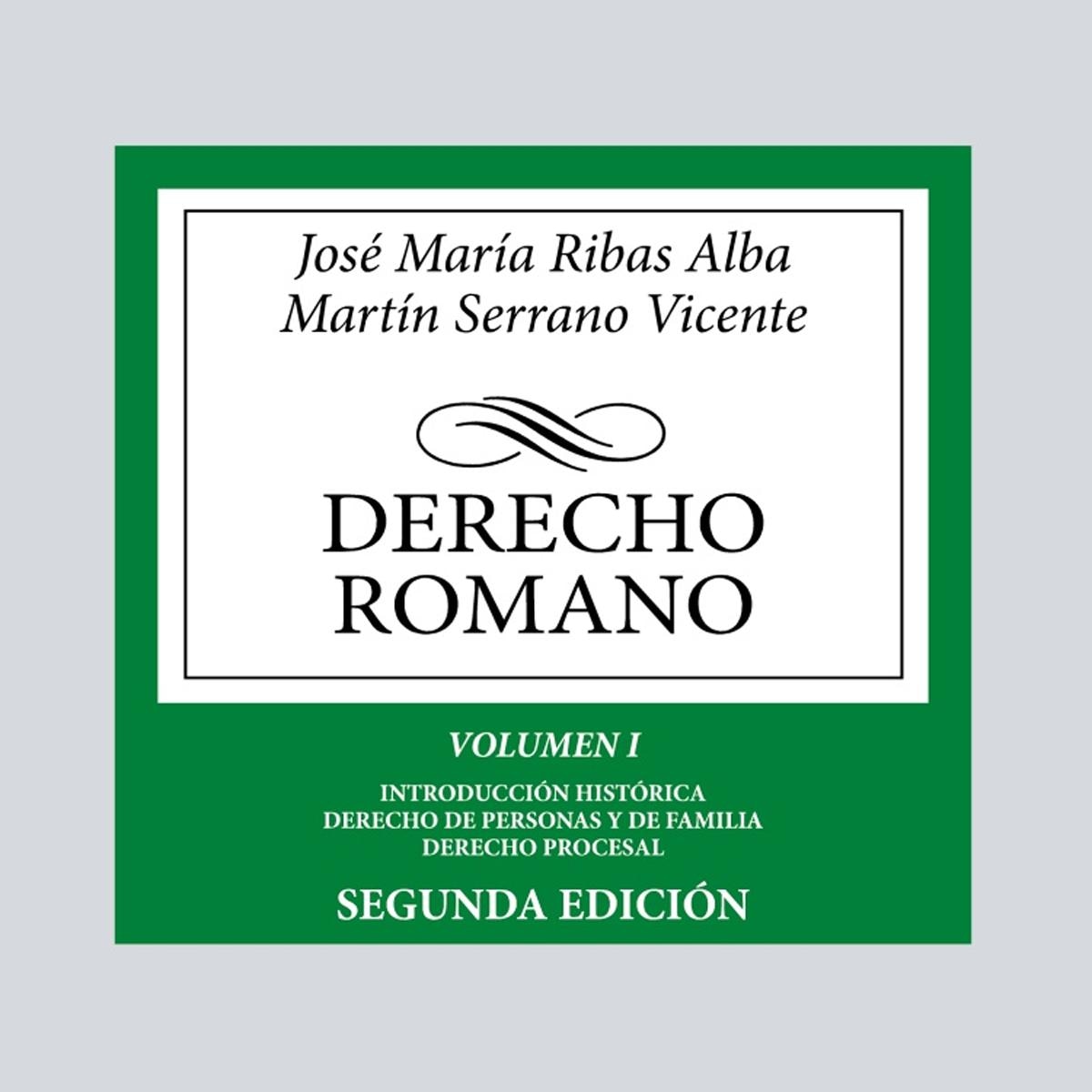 Imagem 0 de Derecho romano: Volumen I. Introducción histórica. Derecho de personas y de familia. Derecho procesal