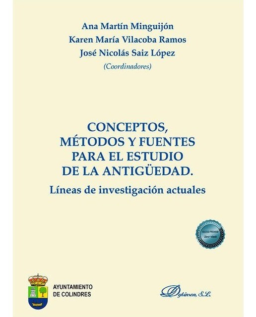 Conceptos, métodos y fuentes para el estudio de la antigüedad. Líneas de investigación actuales