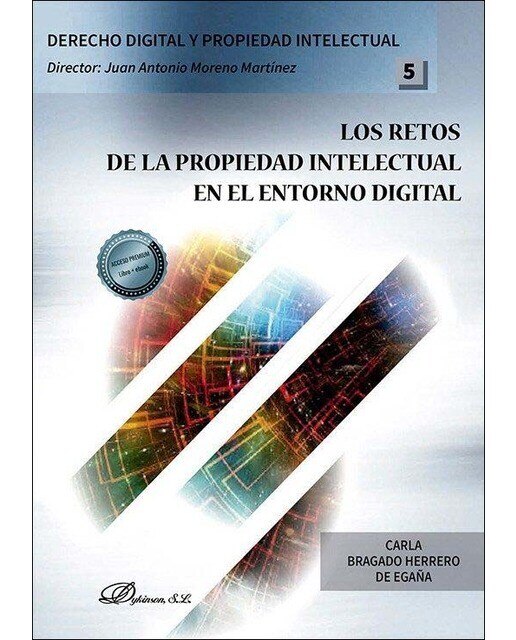 Los retos de la propiedad intelectual en el entorno digital 1