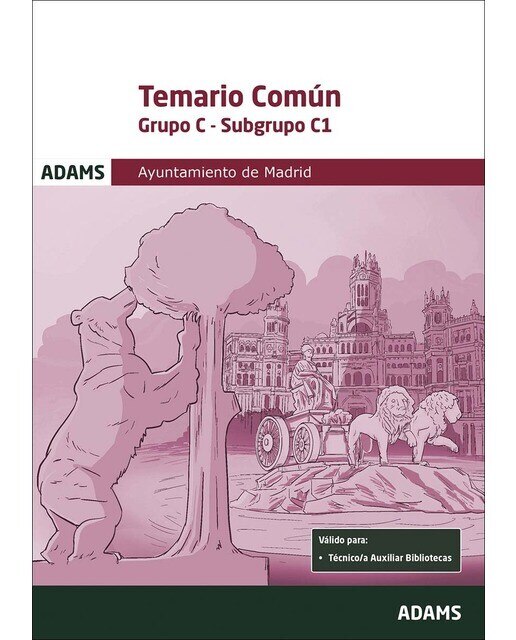 Temario común Grupo C, subgrupo C1, Ayuntamiento de Madrid (Capa mole) 1