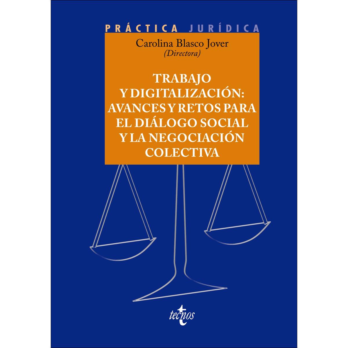 Trabajo y digitalización: avances y retos para el diálogo social y la negociación colectiva 1
