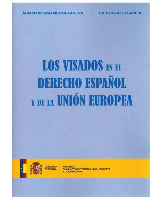 Los visados en el Derecho español y de la Unión Europea 1