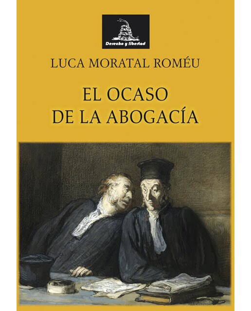 El ocaso de la abogacía (Capa mole) 1