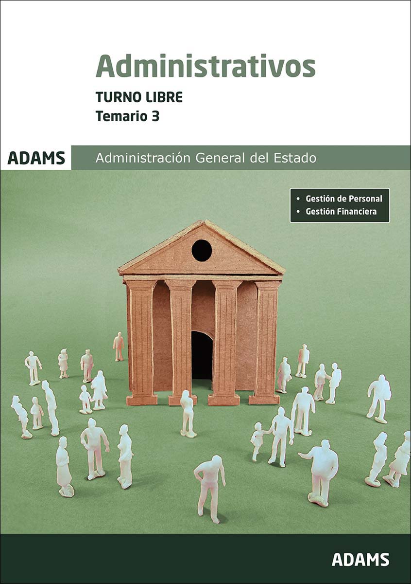 Temario 3 Administrativos Administración del Estado. Turno libre (Capa mole) 1