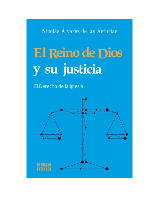 El Reino de Dios y su justicia: El Derecho de la Iglesia (Capa mole com abas) 1