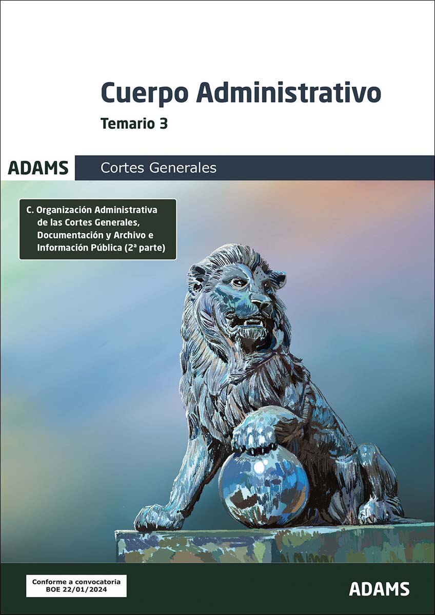 Temario 3 Cuerpo Administrativo de las Cortes Generales (Capa mole) 1