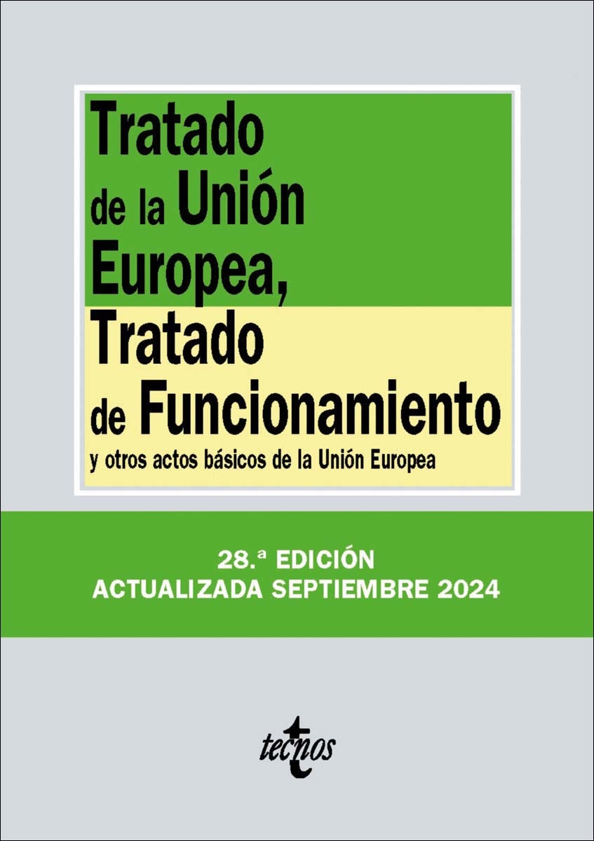 Tratado de la Unión Europea, Tratado de Funcionamiento: y otros actos básicos de la Unión Europea 1