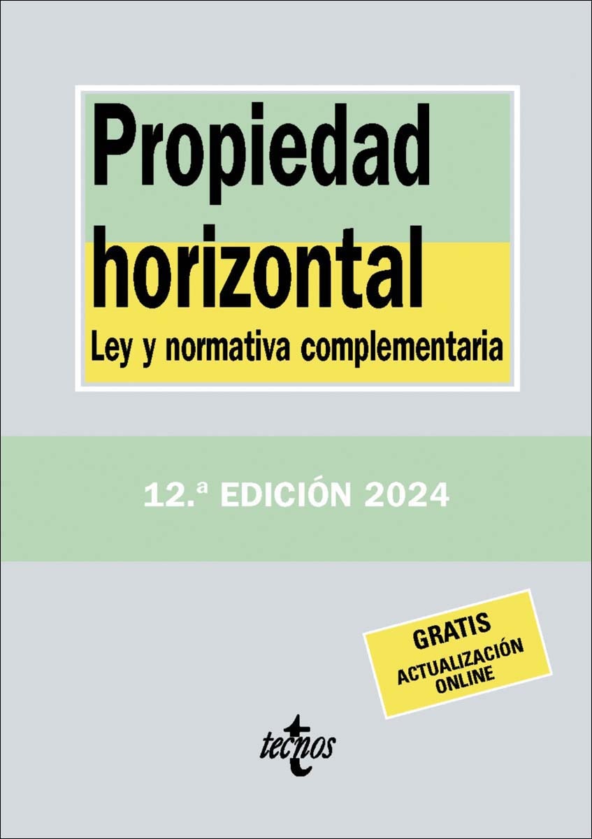 Propiedad horizontal: Ley y normativa complementaria 1