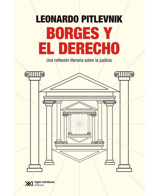 BORGES Y EL DERECHO: UNA REFLEXIÓN LITERARIA SOBRE EL DERECHO (Capa mole com abas) 1