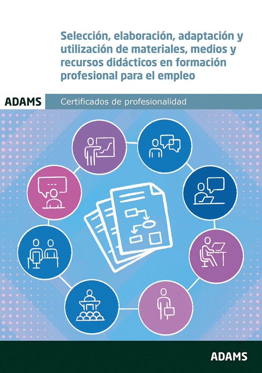 Selección, elaboración, adaptación y utilización de materiales, medios y recursos didácticos en formación profesional para el empleo MF  (Capa mole) 1