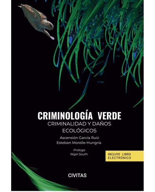 Criminología verde. Criminalidad y daños ecológicos (Papel + e-book) 1