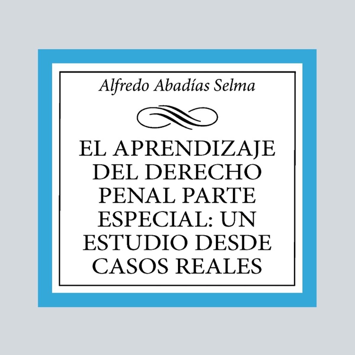 El aprendizaje del Derecho penal parte especial: un estudio desde casos reales 1