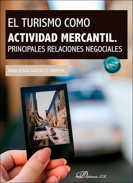 El turismo como actividad mercantil. Principales relaciones negociales 1