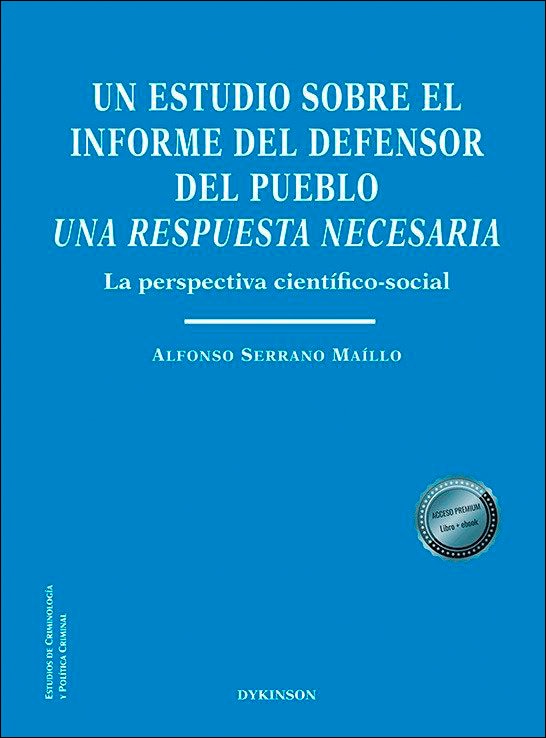 Un estudio sobre el informe del defensor del pueblo. Una respuesta necesaria: La perspectiva científico-social 1