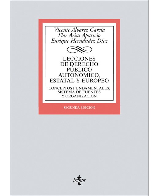 Imagem 0 de Lecciones de Derecho Público autonómico, estatal y europeo: Conceptos fundamentales, sistema de fuentes y organización (Capa mole)