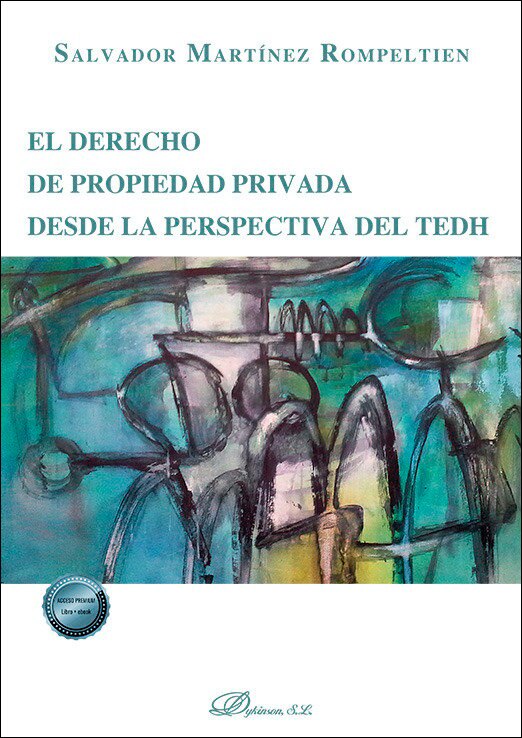 El derecho de propiedad privada desde la perspectiva del TEDH 1
