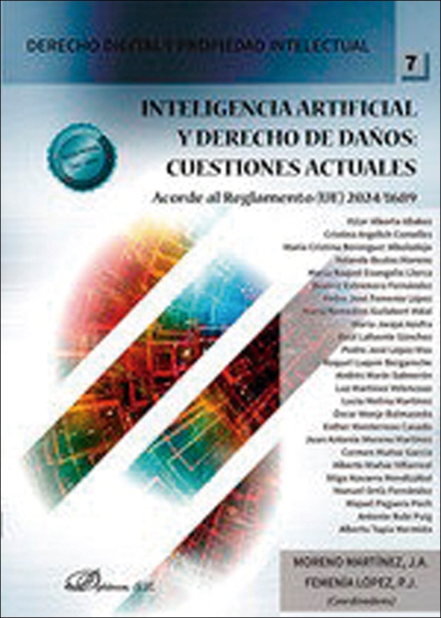 Inteligencia artificial y derecho de daños: cuestiones actuales: Acorde al Reglamento (UE) 2024/1689 1