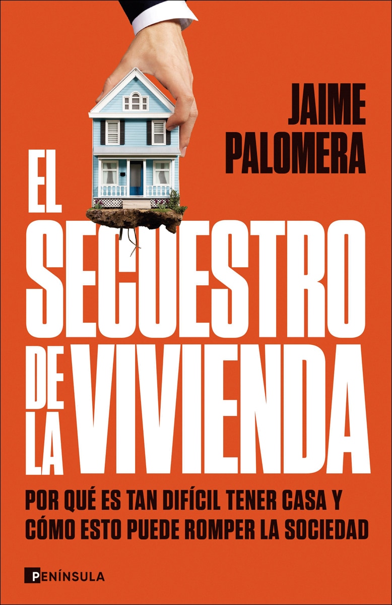 Imagem 0 de El secuestro de la vivienda: Por qué es tan difícil tener casa y cómo esto puede romper la sociedad (Capa mole com abas)