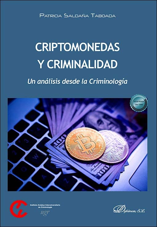Criptomonedas y criminalidad: Un análisis desde la criminología 1