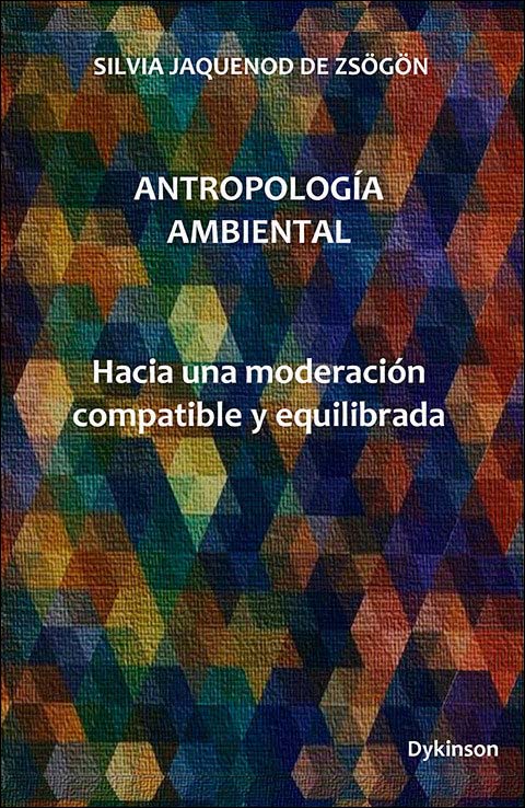 Antropología ambiental: Hacia una moderación compatible y equilibrada 1