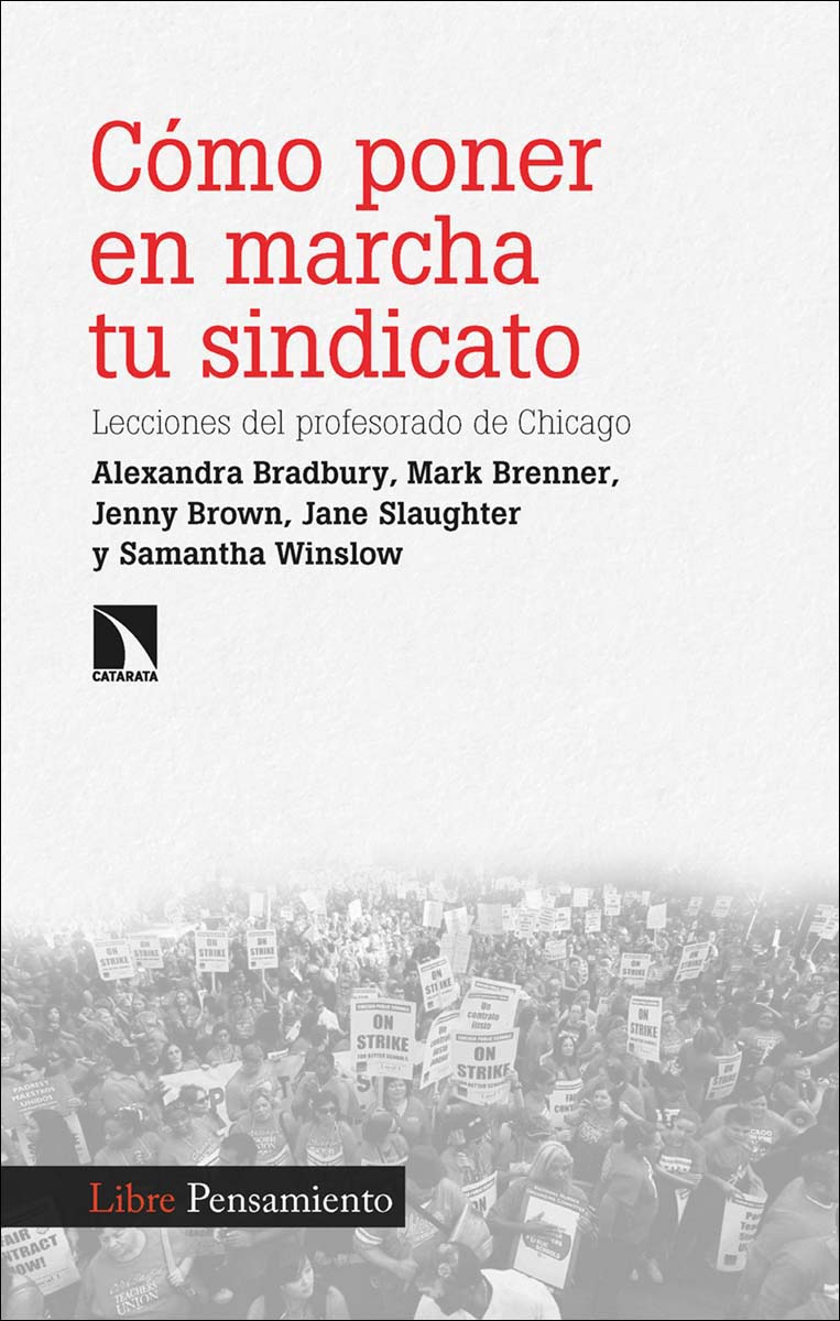 Cómo poner en marcha tu sindicato: Lecciones del profesorado de Chicago (Capa mole) 1