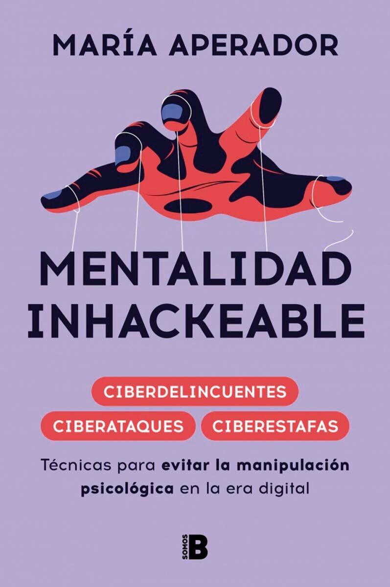 Imagem 0 de Mentalidad inhackeable: Técnicas para evitar la manipulación psicológica en la era digital (Capa mole)