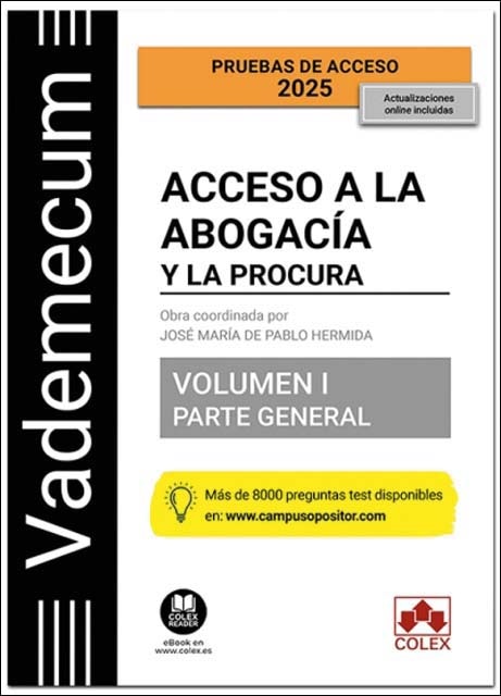 Imagem 0 de Vademecum Acceso a la abogacía y a la procura. Volumen I. Parte general: Temario desarrollado de las materias comunes del examen de acceso a la aboga