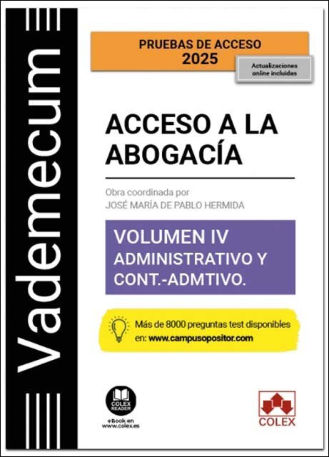 Imagem 0 de Vademecum Acceso a la abogacía. Volumen IV. Parte específica administrativa y contencioso-administrativa: Temario desarrollado de la materia administ