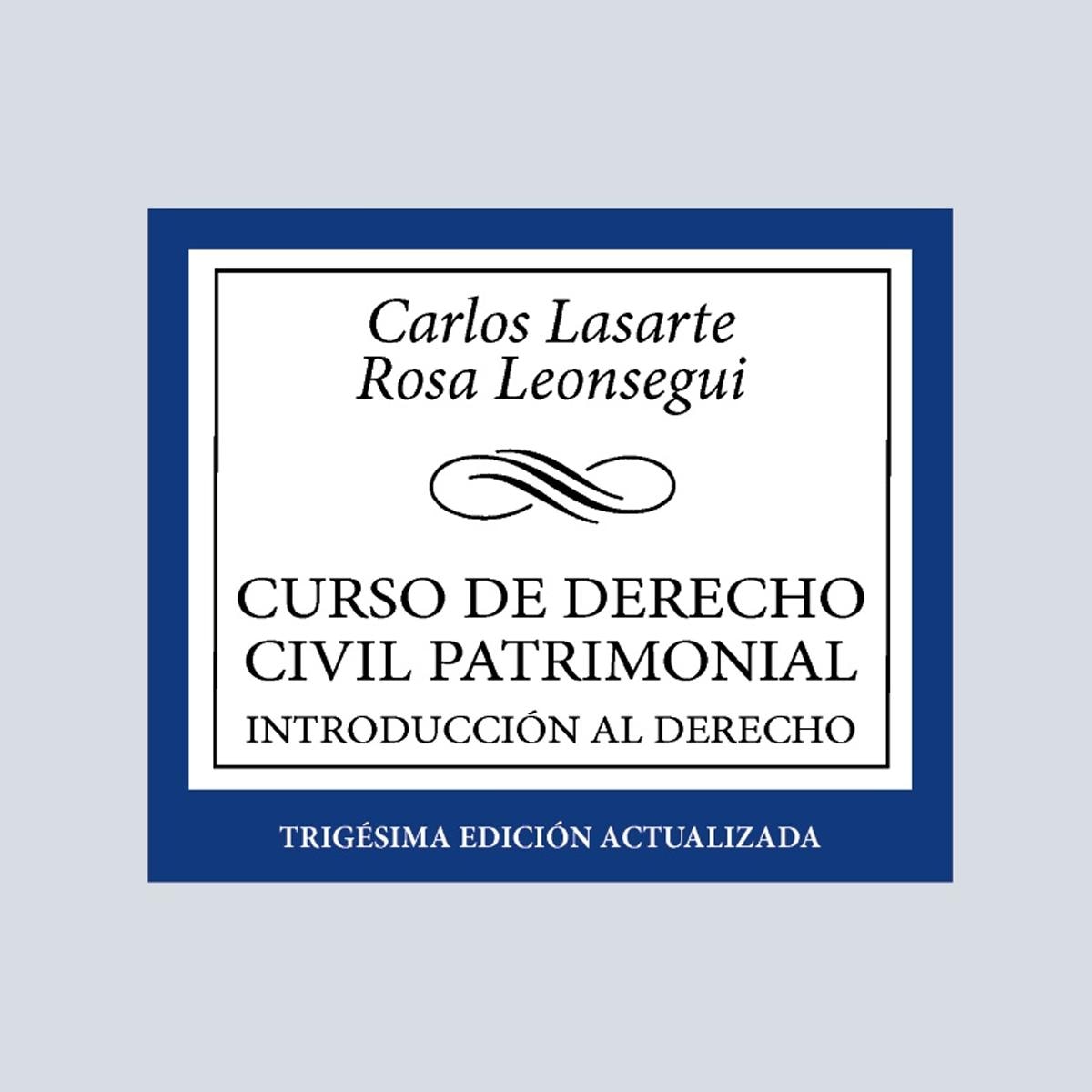 Curso de Derecho Civil patrimonial: Introducción al Derecho 1