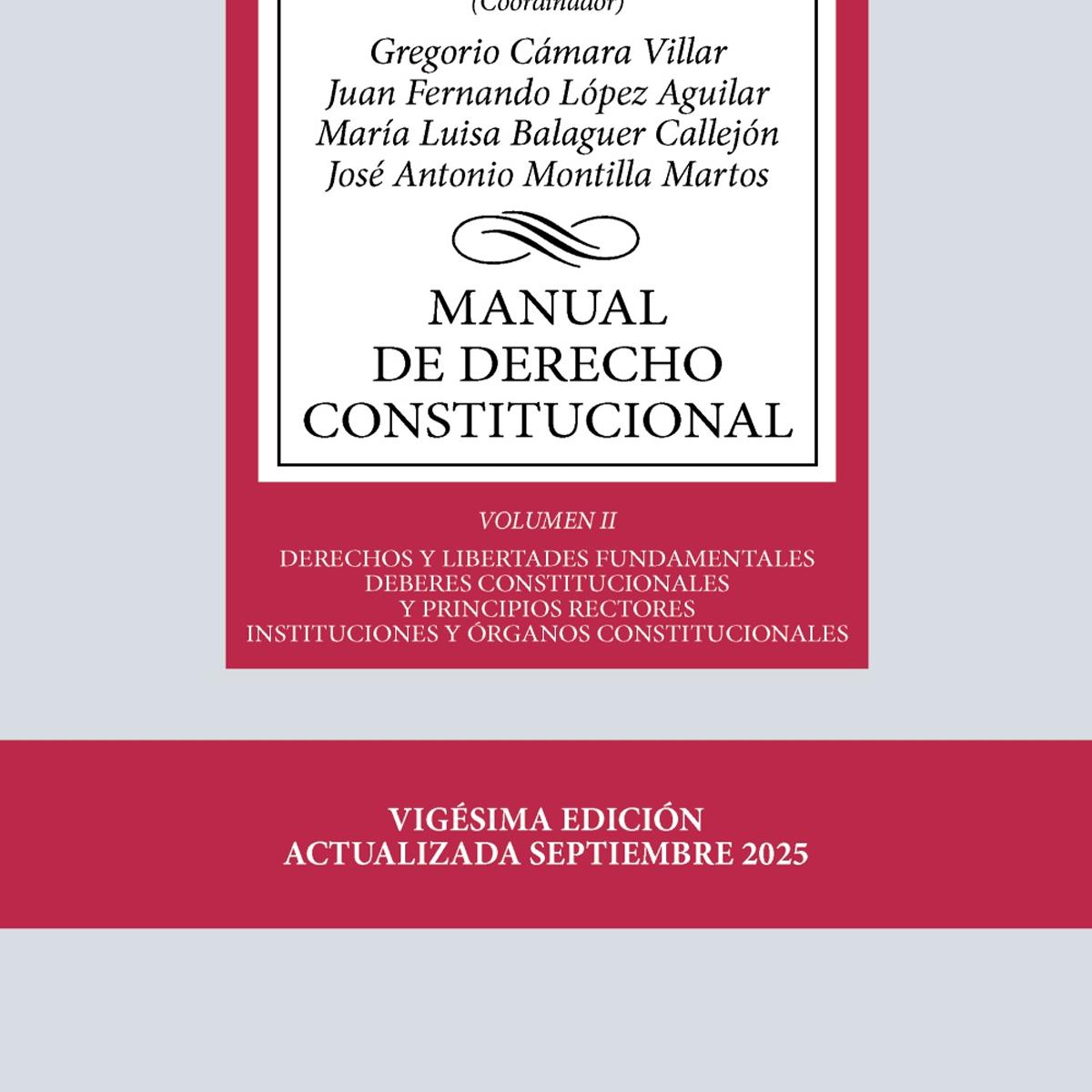 Imagem 0 de Manual de Derecho Constitucional: Vol. II: Derechos y libertades fundamentales. Deberes constitucionales y principios rectores. Instituciones y órgan
