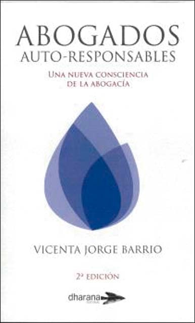 Imagem 0 de ABOGADOS AUTO-RESPONSABLES: UNA NUEVA CONCIENCIA DE LA ABOGACÍA (Capa mole com abas)