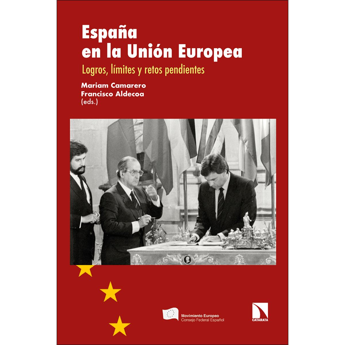 España en la Unión Europea: Logros, límites y retos pendientes (Capa mole) 1