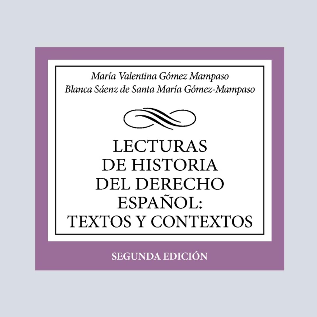 Lecturas de Historia del Derecho Español: Textos y contextos 1
