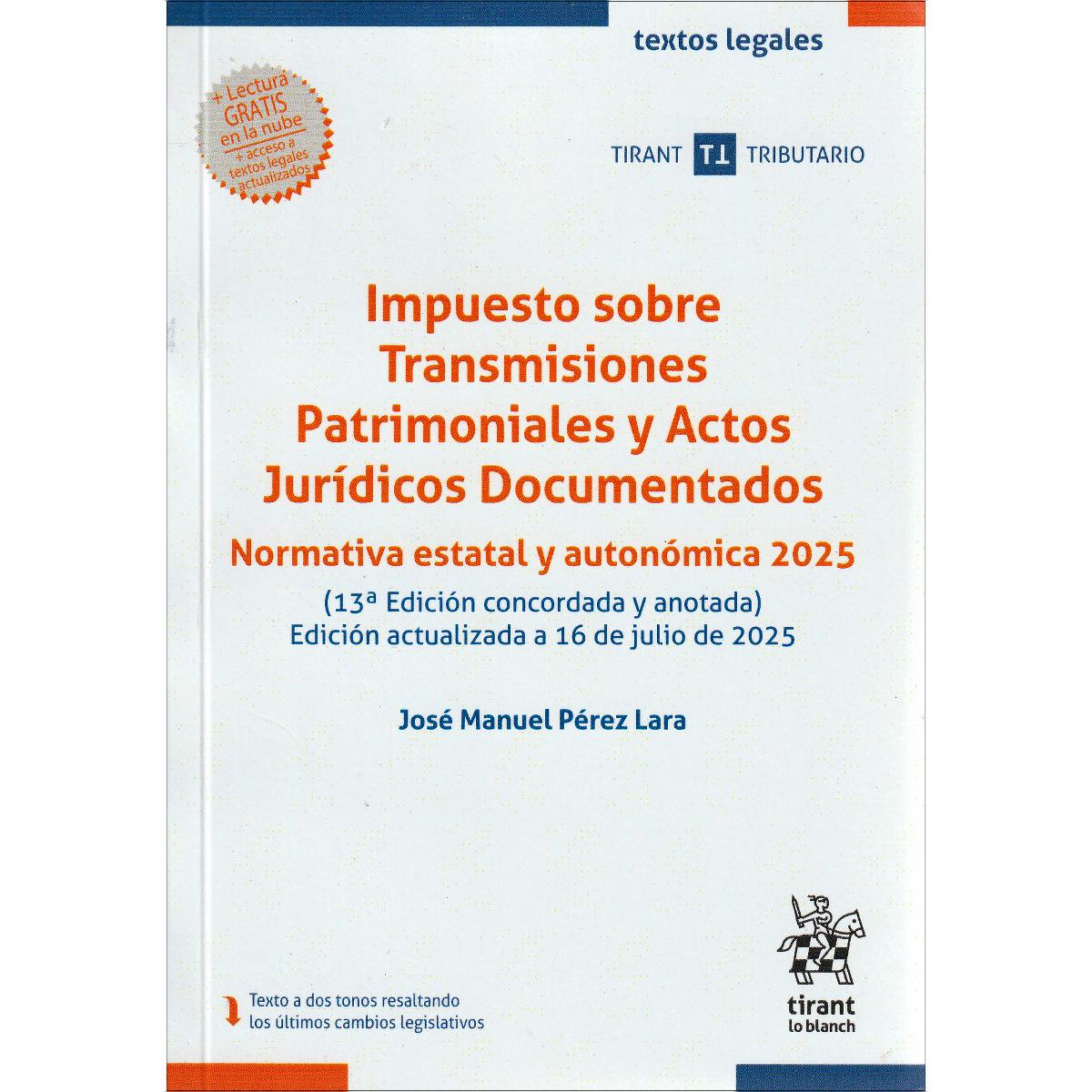 Imagem 0 de Impuesto sobre Transmisiones Patrimoniales y Actos Jurídicos Documentados. Normativa estatal y autonómica 2025 13ª Edición (Capa mole)