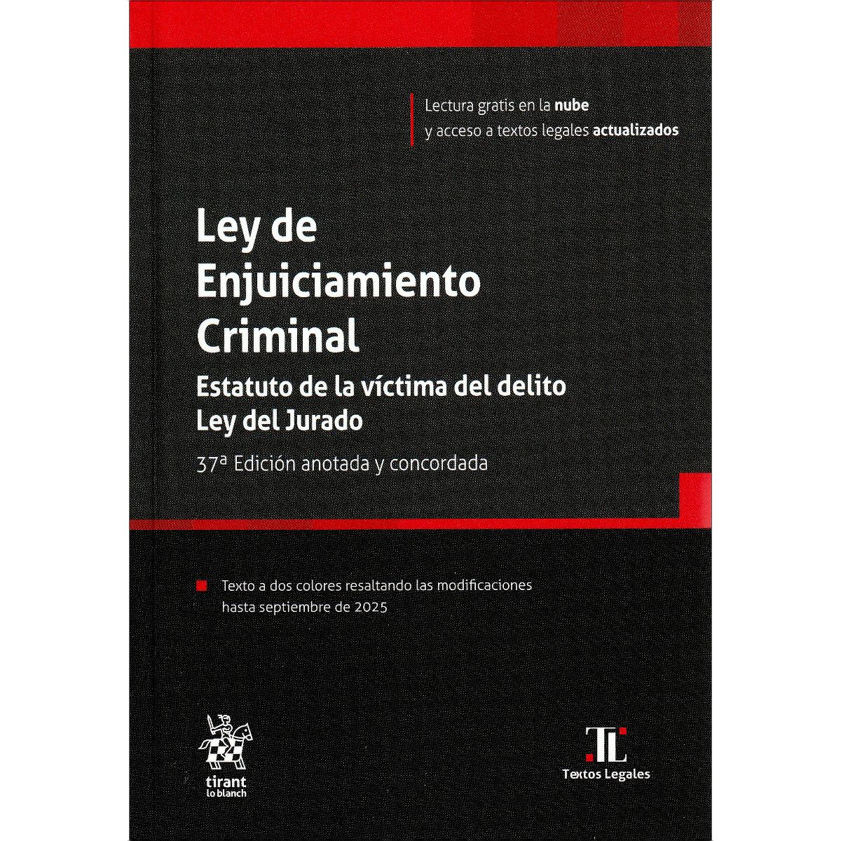 Imagem 0 de Ley de Enjuiciamiento Criminal. Estatuto de la víctima del delito. Ley del Jurado 37ª Edición anotada y concordada (Capa mole)
