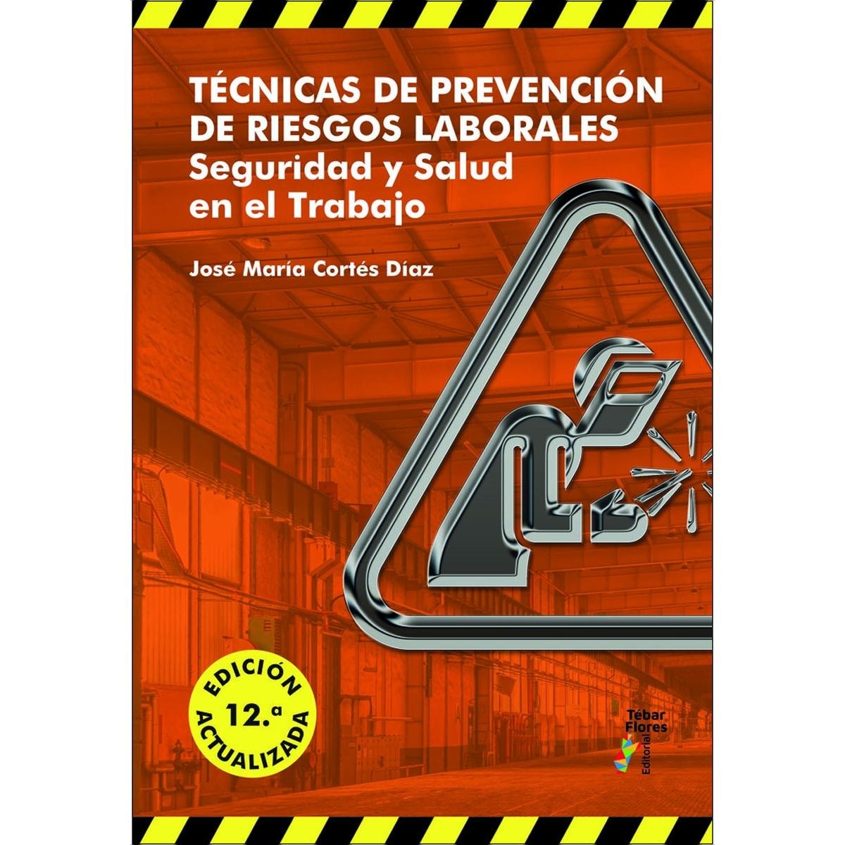 Tecnicas de prevencion de riesgos laborales 12ª e 1