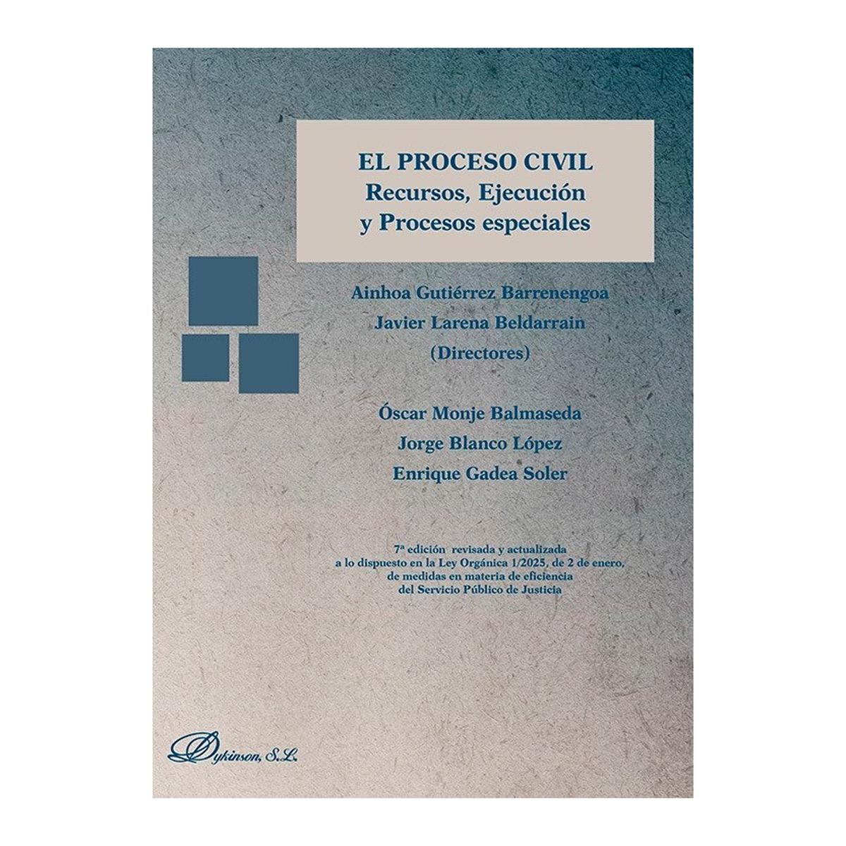 El Proceso Civil: Recursos, ejecución y procesos especiales 1
