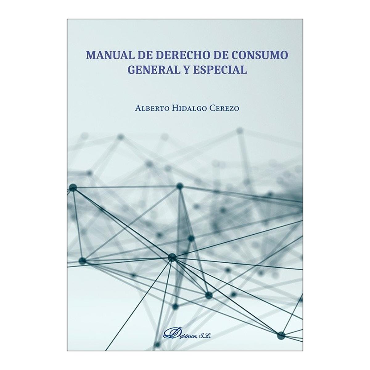 Manual de derecho de consumo. General y especial 1