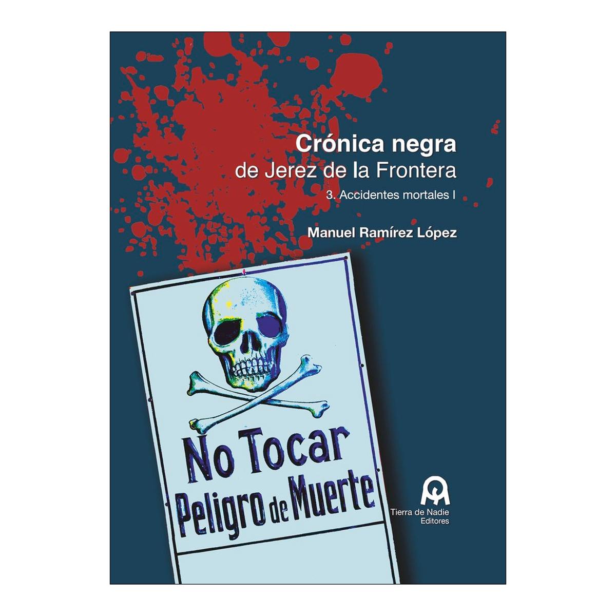 Imagem 0 de Crónica negra de Jerez 3: Accidentes mortales 1 (Capa mole)