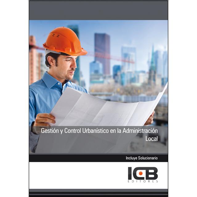 Gestión y Control Urbanístico en la Administración Local (Capa mole) 1