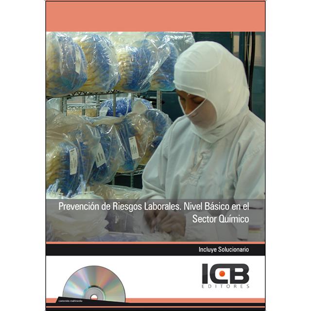 Prevención de Riesgos Laborales. Nivel Básico en el Sector Químico - Incluye Contenido Multimedia (Capa mole) 1