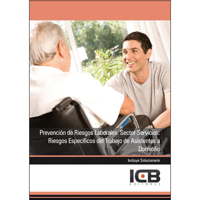 Prevención de Riesgos Laborales. Sector Servicios: Riesgos Específicos del Trabajo de Asistentes a Domicilio (Capa mole) 1