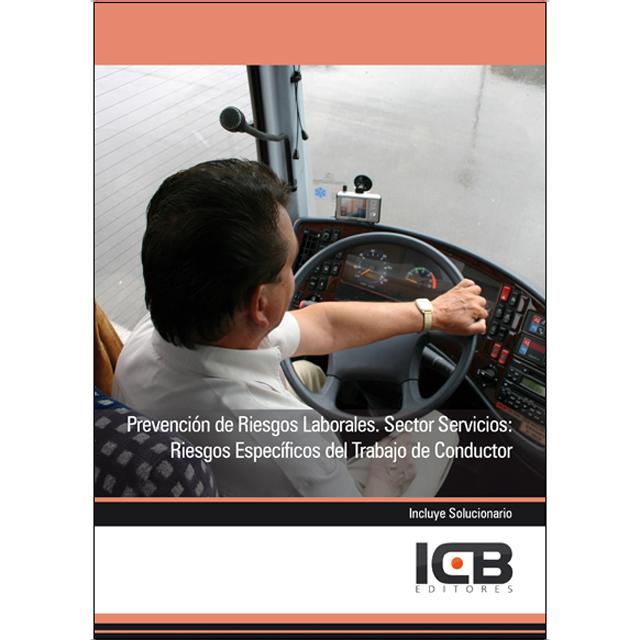 Prevención de Riesgos Laborales. Sector Servicios: Riesgos Específicos del Trabajo de Conductor (Capa mole) 1