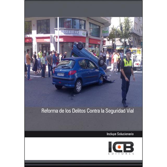 Reforma de los Delitos contra la Seguridad Vial (Capa mole) 1