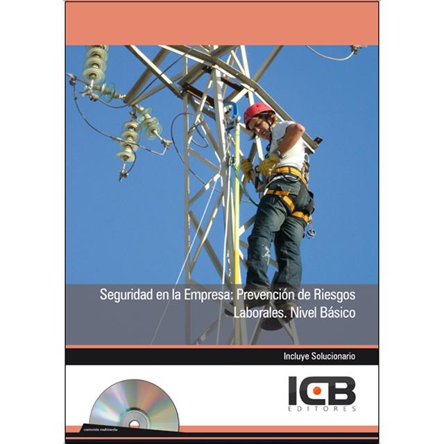 Seguridad en la Empresa: Prevención de Riesgos Laborales. Nivel Básico - Incluye Contenido Multimedia (Capa mole) 1