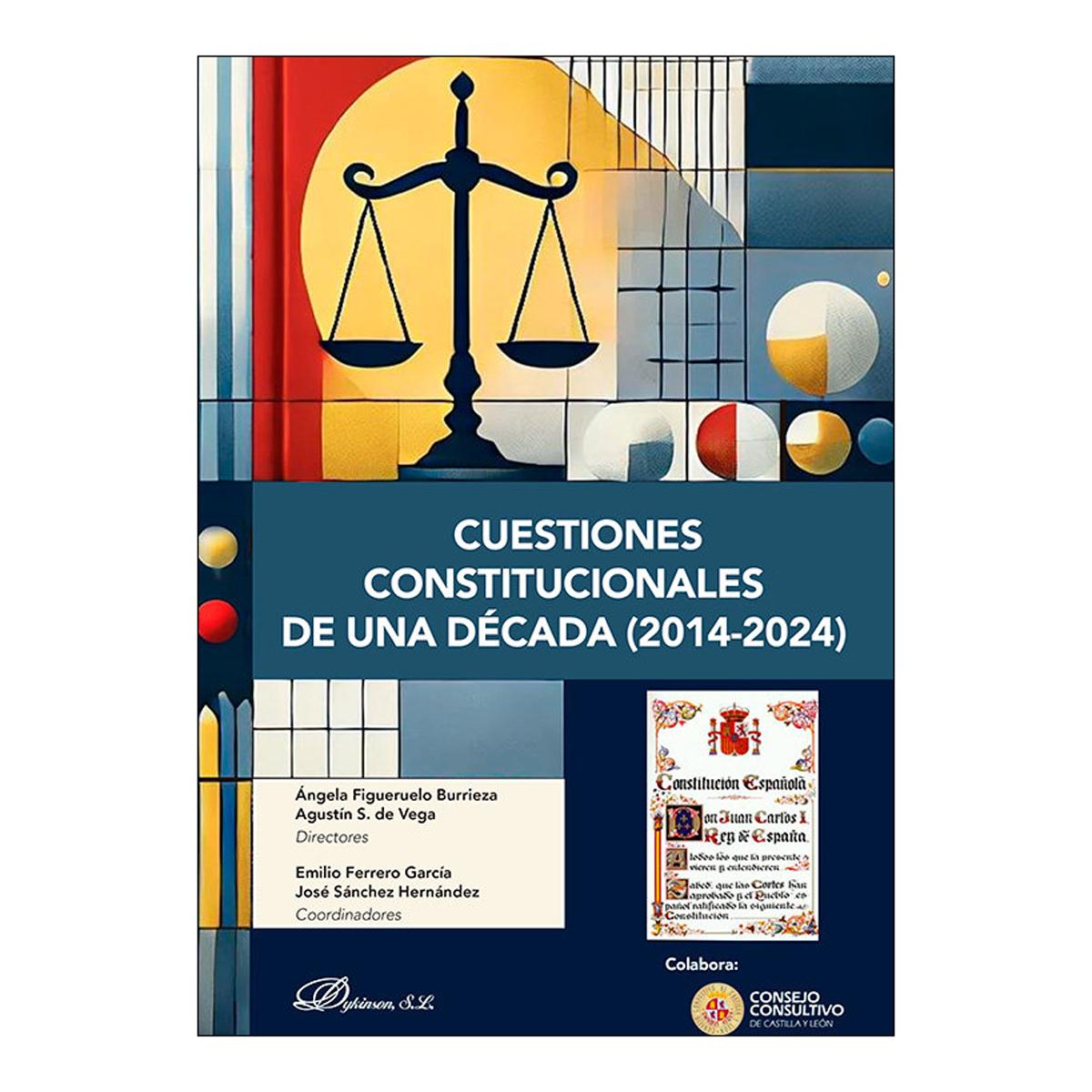 Cuestiones constitucionales de una década (2014-2024) 1