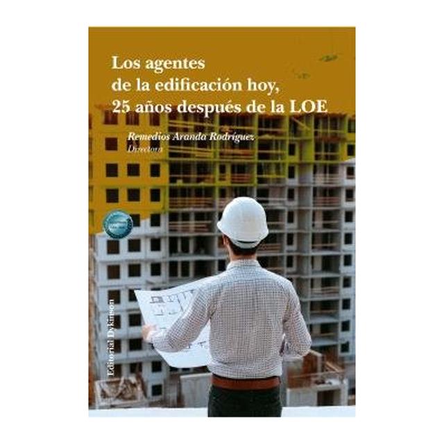 Los agentes de la edificación hoy, 25 años después de la LOE 1